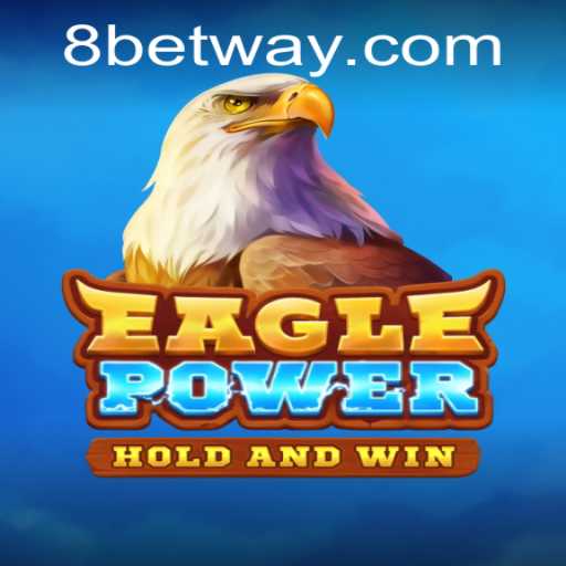 Unleashing the Thrills: An In-Depth Look at EaglePower and Betway